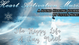 The Happy Life Of Amy North (Heart Activation Music)