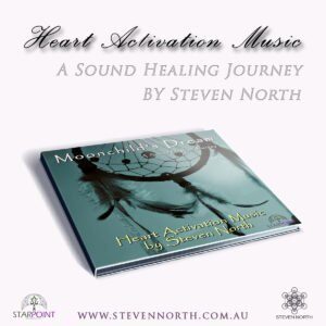 Moonchild's Dream Heart Activation Music by Steven North