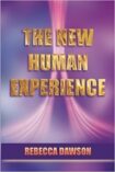 The New Human Experience - Rebecca Dawson