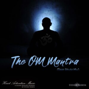 The Om Mantra (Deep House Mix)