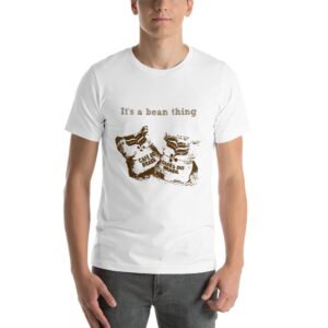 It's a bean thing - Short-Sleeve Unisex T-Shirt